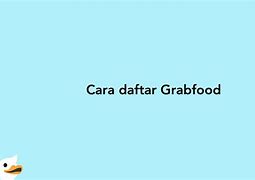 Persyaratan Daftar Grabfood