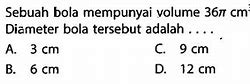 Volume Sebuah Bola Adalah 38808 Cm